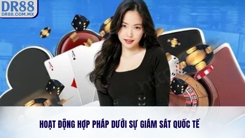 Hoạt động hợp pháp dưới sự giám sát quốc tế