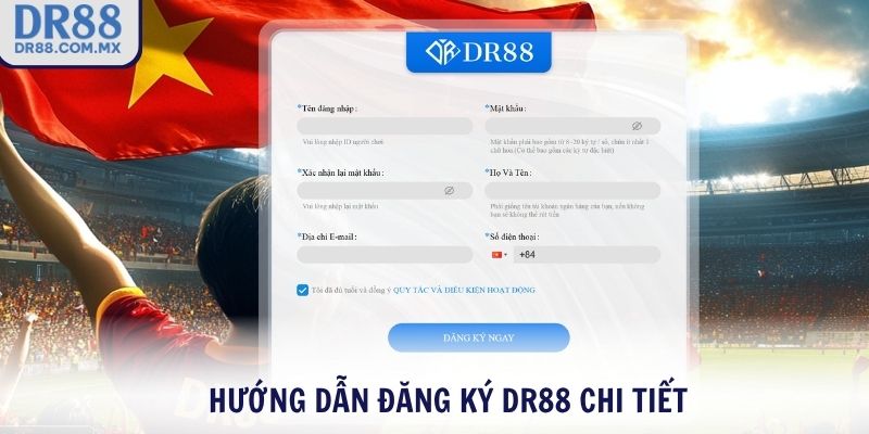 Hướng dẫn đăng ký DR88 chi tiết