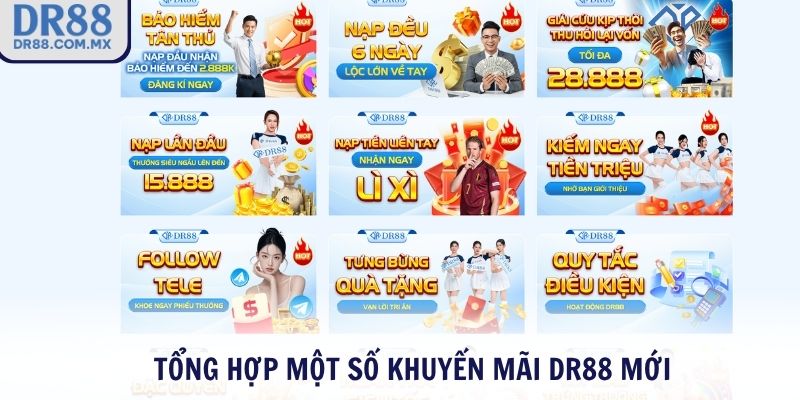 Tổng hợp một số khuyến mãi DR88 mới